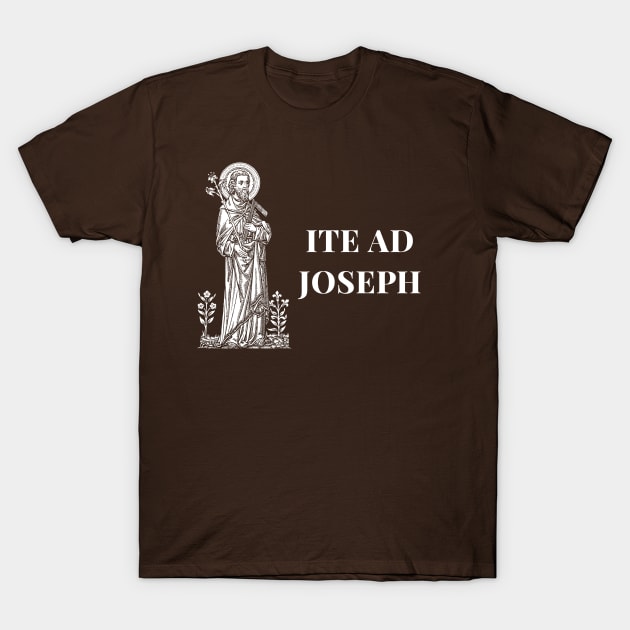 Ite Ad Joseph - Brown Bkg T-Shirt by DeoGratias